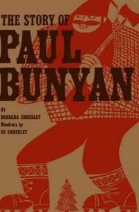 Барбара Эмберли - Story of Paul Bunyan