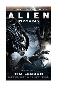 Тим Леббон - Alien - Invasion. Book 2