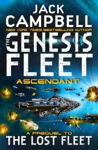 The Genesis Fleet - Ascendant. Book 2