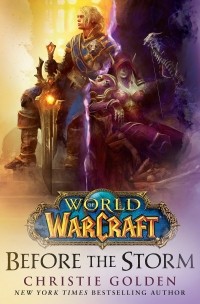 Кристи Голден - World of Warcraft: Before the Storm
