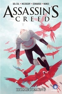 Конор МакКрири - Assassin's Creed. Volume 3. Homecoming