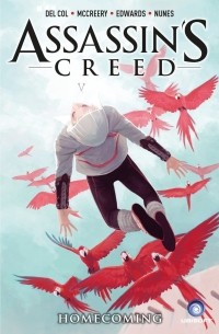 Конор МакКрири - Assassin's Creed. Volume 3. Homecoming