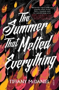 Тиффани Макдэниэл - The Summer That Melted Everything