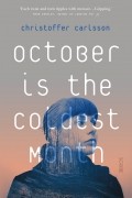 Кристоффер Карлссон - October is the Coldest Month