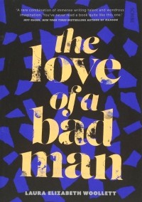 Лора Элизабет Вуллет - The Love of a Bad Man