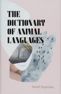 Хайди Сопинка - The Dictionary of Animal Languages