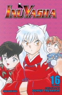 Румико Такахаси - Inuyasha, Vol. 16