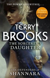 Терри Брукс - The Sorcerer's Daughter