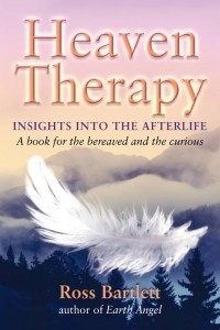 Росс Бартлетт - Heaven Therapy: Insights into the Afterlife