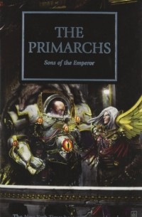 Horus Heresy: The Primarchs