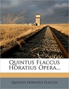 Квинт Гораций Флакк - Opera