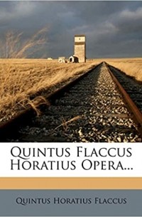 Квинт Гораций Флакк - Opera