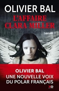 Оливье Баль - L'Affaire Clara Miller