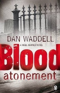 Дэн Уоделл - Blood Atonement