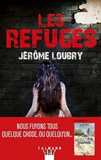 Жером Лубри - Les refuges