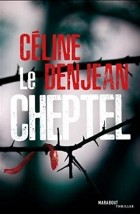 Селин Денжан - Le cheptel