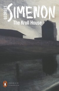 Georges Simenon - The Krull House