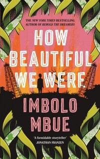 Имболо Мбуэ - How Beautiful We Were
