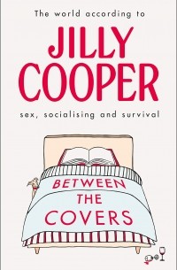 Джилли Купер - Between the Covers