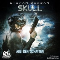 Stefan Burban - Aus den Schatten - Skull, Band 4