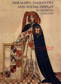  - Heraldry, pageantry, and social display in medieval England