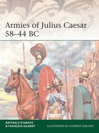  - Armies of Julius Caesar 58–44 BC