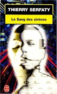 Тьерри Серфати - Le Sang Des Sirènes