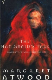 Маргарет Этвуд - The Handmaid's Tale