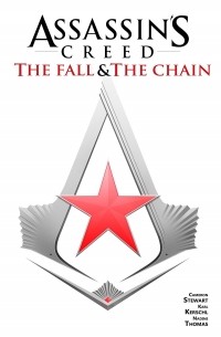  - Assassin's Creed. The Fall & The Chain (сборник)