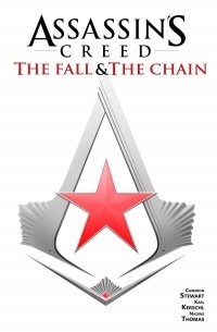 Assassin's Creed. The Fall & The Chain (сборник)