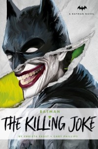 Криста Фауст - DC Comics novels - Batman: The Killing Joke