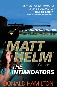 Дональд Гамильтон - Matt Helm - The Intimidators. Book 15