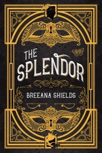 Бриана Шилдс - The Splendor