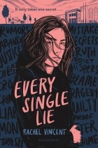 Рейчел Винсент - Every Single Lie
