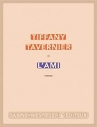Tiffany Tavernier - L&#039;ami