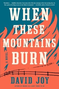 Дэвид Джой - When These Mountains Burn