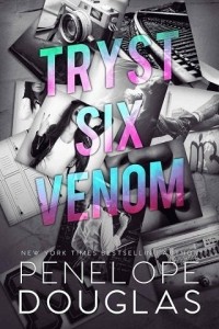 Penelope Douglas - Tryst Six Venom