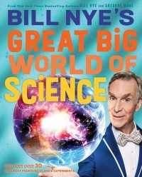 Най Билл - Bill Nye's Great Big World of Science