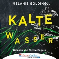 Мелани Голдинг - Kalte Wasser