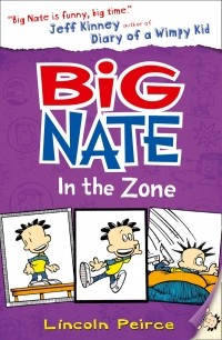 Линкольн Пирс - Big Nate. Book 6. Big Nate In The Zone