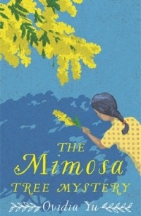 Овидия Ю - The Mimosa Tree Mystery