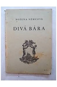 Божена Немцова - Divá Bára