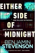 Бенджамин Стивенсон - Either Side of Midnight