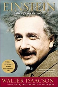 Уолтер Айзексон - Einstein: His Life and Universe