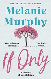 Melanie Murphy - If Only