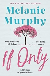 Melanie Murphy - If Only