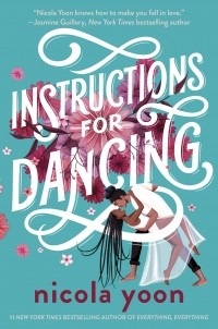 Nicola Yoon - Instructions for Dancing