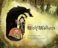 Чарльз Соломон - The Art of Wolfwalkers