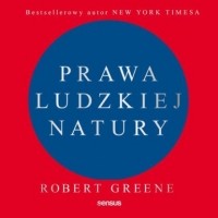 Robert Greene - Prawa ludzkiej natury