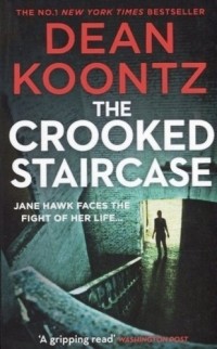 Дин Кунц - The Crooked Staircase